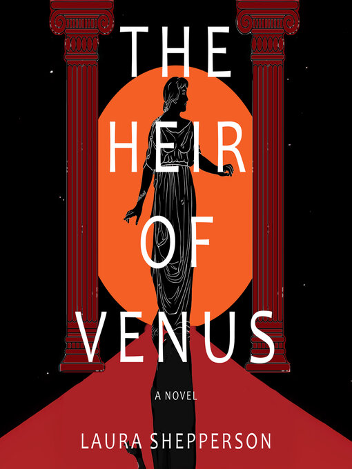 Title details for The Heir of Venus by Laura Shepperson - Available